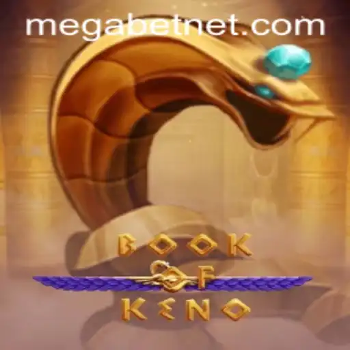 Exploring the Exciting World of BookOfKeno: A MegaBet Extravaganza